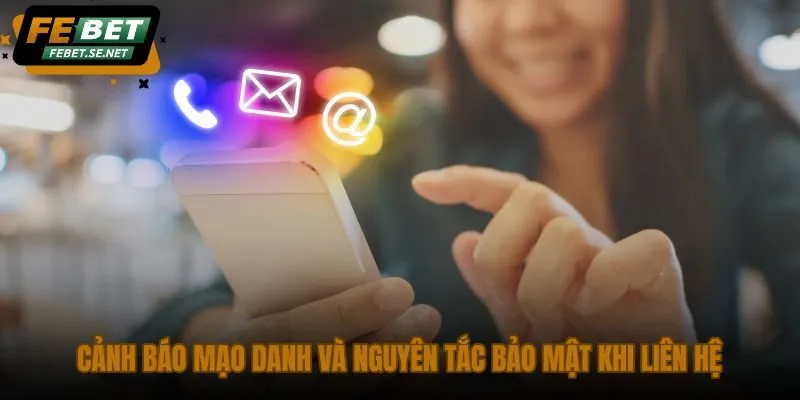 canh bao mao danh va nguyen tac bao mat khi lien he canh bao mao danh va nguyen tac bao mat khi lien he