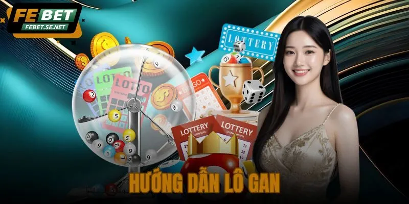 Hướng Dẫn Lô Gan