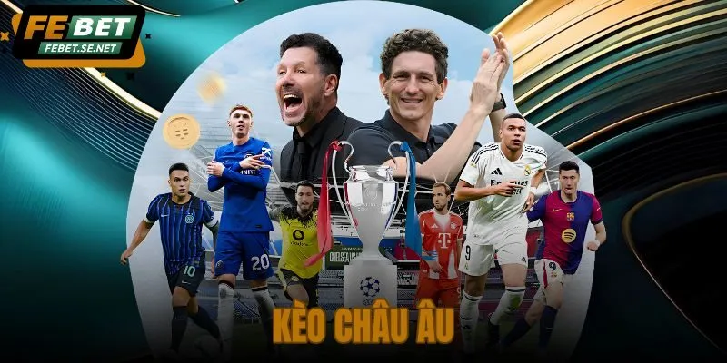 Kèo Châu Âu