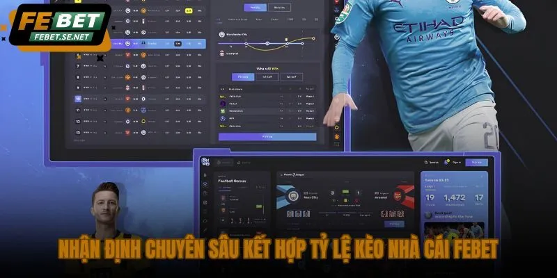 nhan dinh chuyen sau ket hop ty le keo nha cai febet