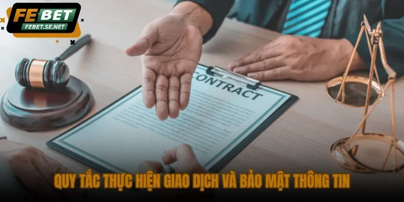 quy tac thuc hien giao dich va bao mat thong tin quy tac thuc hien giao dich va bao mat thong tin