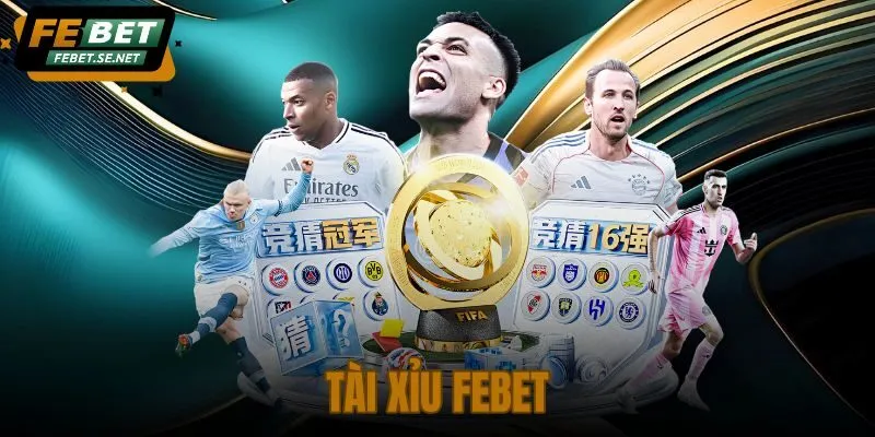 Tài Xỉu Febet